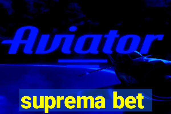suprema bet